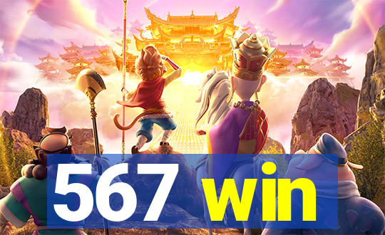 567 win